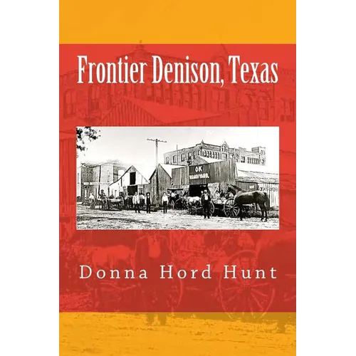 Frontier Denison, Texas - Paperback