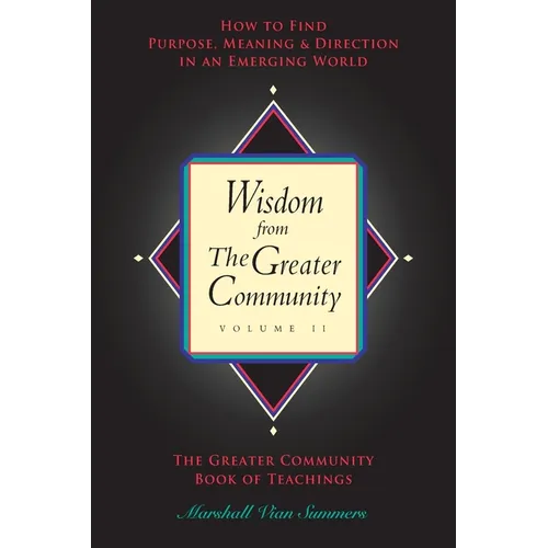 Wisdom from the Greater Community, Vol II - Paperback