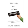Control + Alt + Delete LEADERSHIP - Paperback