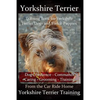 Yorkshire Terrier Training Book for Yorkshire Terrier Dogs and Yorkie Puppies By D!G THIS Dog Obedience - Commands - Caring - Grooming - Training: Fro - Paperback