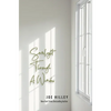 Sunlight Through A Window - Hardcover