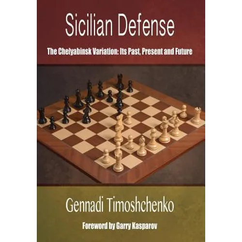 Sicilian Defense: The Chelyabinsk Variation - Paperback