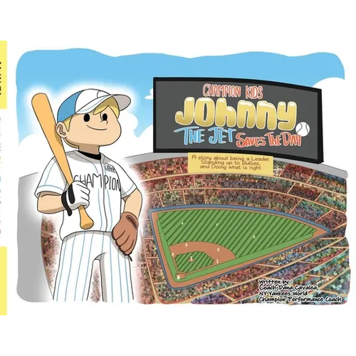 Champion Kids: Johnny "The Jet" Saves the Day - Paperback