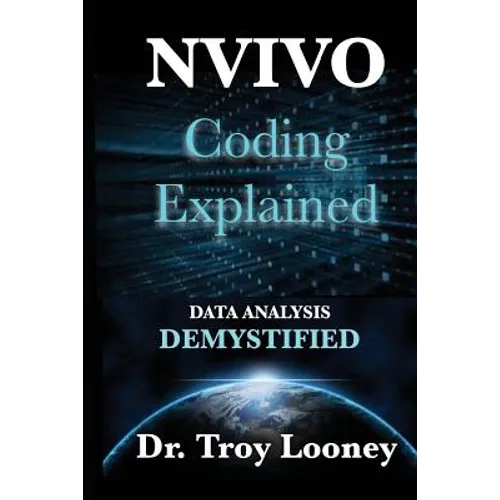 NVivo Coding Explained: Data Analysis Demystified - Paperback