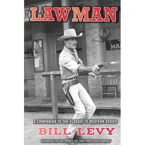 Lawman: A Companion to the Classic TV Western Series - Paperback