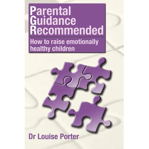 Parental guidance recommended: How to raise emotionally healthy children - Paperback