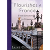 Flourishes of France: From Avignon to Strasbourg - Paperback