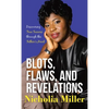 Blots, Flaws, and Revelations: Discovering True Success Through the Father's Heart - Hardcover