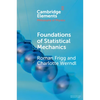 Foundations of Statistical Mechanics - Paperback