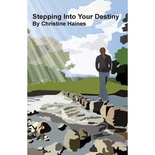 Stepping Into Your Destiny - Paperback