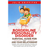 Borderline Personality Disorder Survival Guide for You and Your Relationship: Manage, Treat and Recover BPD Through the Power of Dialectical Behaviora - Paperback