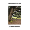 Strong Enough To Bend - Hardcover