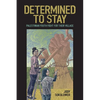 Determined to Stay: Palestinian Youth Fight for Their Village - Paperback