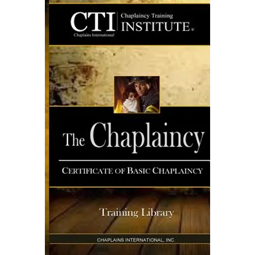 The Chaplaincy: Certificate of Basic Chaplain Ministry - Paperback