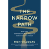 The Narrow Path: How the Subversive Way of Jesus Satisfies Our Souls - Hardcover