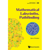 Mathematical Labyrinths. Pathfinding - Hardcover