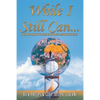 While I Still Can... - Paperback