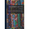 Dahomey as It is: Being a Narrative of Eight Months' Residence in That Country, With a Full Account of the Notorious Annual Customs, and the Social A - Paperback