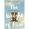 The Weight of Him - Hardcover