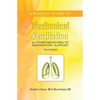 A Pocket Guide to Mechanical Ventilation & Other Measures of Respiratory Support: Third Edition - Paperback