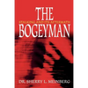The Bogeyman: Stalking and Its Aftermath - Paperback