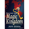 Saving the Magic Kingdom - Paperback
