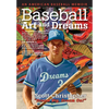 Baseball, Art, and Dreams: An American Baseball Memoir - Paperback