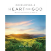 Developing a Heart for God - Hardcover