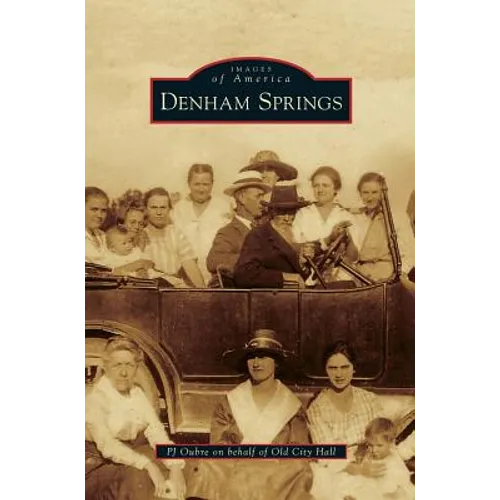 Denham Springs - Hardcover