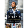 Eyes on the Horizon: My Journey Toward Justice - Hardcover