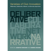 Varieties of Civic Innovation: Deliberative, Collaborative, Network, and Narrative Approaches - Paperback