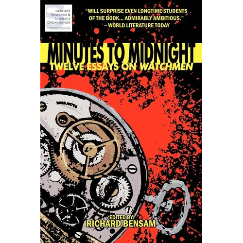 Minutes to Midnight: Twelve Essays on Watchmen - Paperback