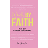 Werk by Faith: A 30-Day Career Devotional - Hardcover
