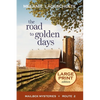 The Road to Golden Days - Paperback