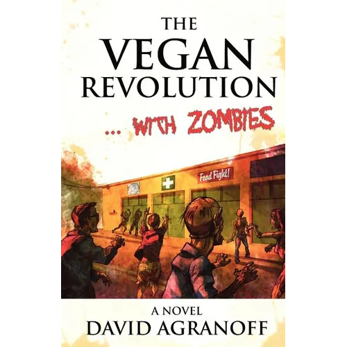 The Vegan Revolution... with Zombies - Paperback