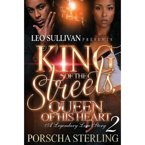 King of the Streets, Queen of His Heart 2: A Legendary Love Story - Paperback