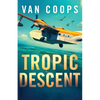 Tropic Descent - Paperback