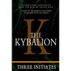 The Kybalion: A Study of the Hermetic Philosophy of Ancient Egypt and Greece - Paperback