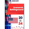 Economic Battleground: Navigating the 2024 US Elections - Paperback