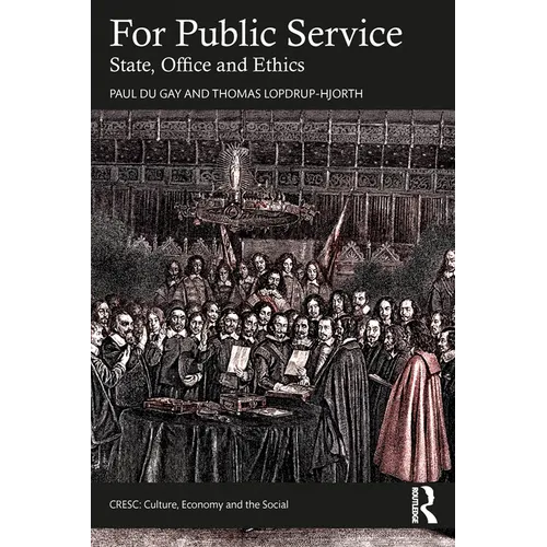For Public Service: State, Office and Ethics - Paperback