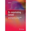 Re-Negotiating Gender: Household Division of Labor When She Earns More Than He Does - Paperback