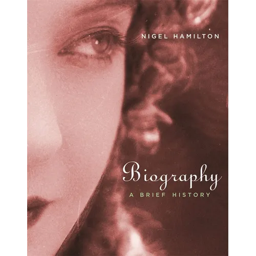 Biography: A Brief History - Paperback