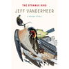 The Strange Bird: A Borne Story - Paperback