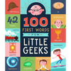 100 First Words for Little Geeks - Board Book