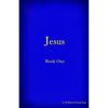 Jesus - Book I: Second Edition - Paperback