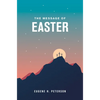 The Message of Easter (Softcover) - Paperback