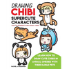 Drawing Chibi Supercute Characters Easy for Beginners & Kids (Manga / Anime): Learn How to Draw Cute Chibis in Animal Onesies with their Kawaii Pets - Paperback