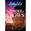 Murder of Crows (Lethal Lit, Novel #1) - Paperback