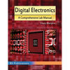 Digital Electronics: A Comprehensive Lab Manual - Hardcover