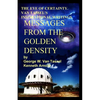 THE EYE OF CERTAINTY. VAN TASSEL'S INSPIRATIONAL WRITINGS Messages from the Golden Density: Given Through G. W. Van Tassel - Paperback